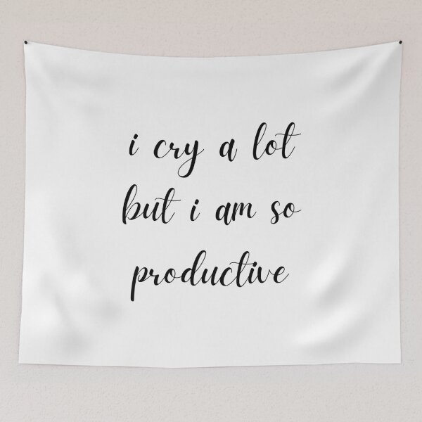 Item preview, i cry a lot but i am so productive // designed and sold by Art by Maria Milenova.