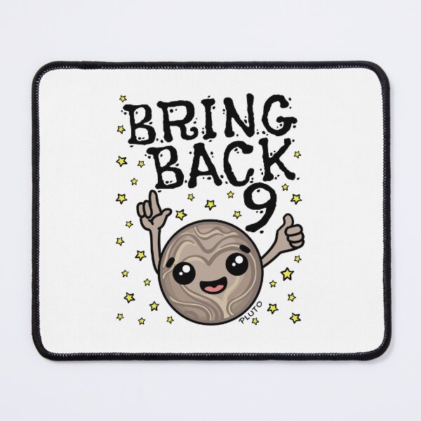 Item preview, Bring Back 9 Pluto 9th Planet designed and sold by jaygo.