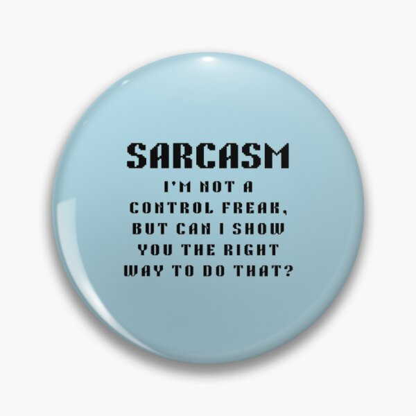 Item preview, I’m not really a control freak but… can I show you the right way to do that? designed and sold by creativerooney.
