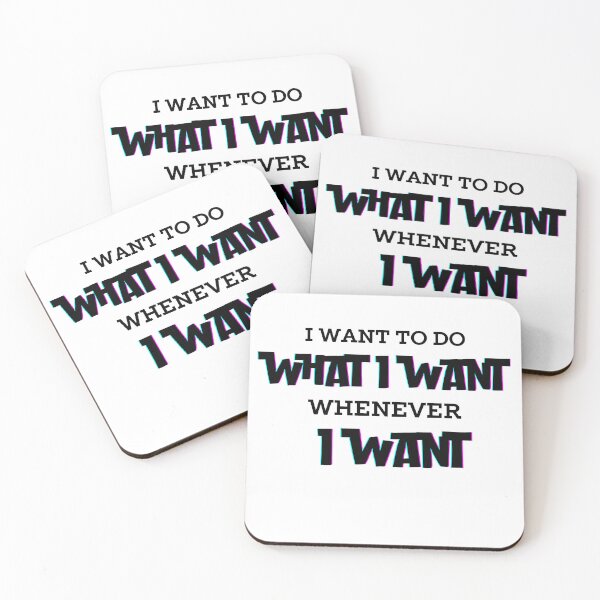 Item preview, I want what I want, whenever i want designed and sold by FitEnvy.