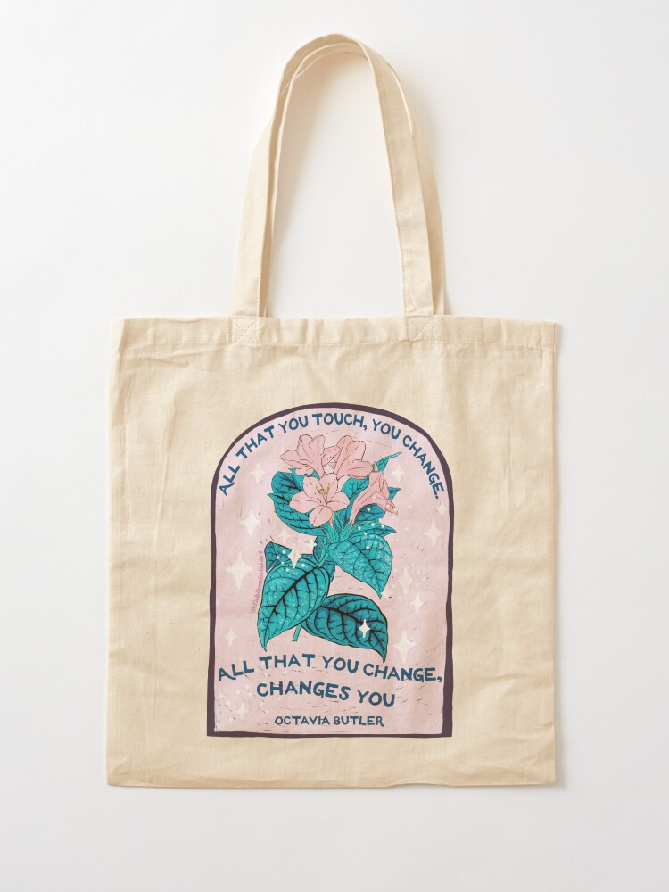 Octavia Butler: All that you touch, you All that you