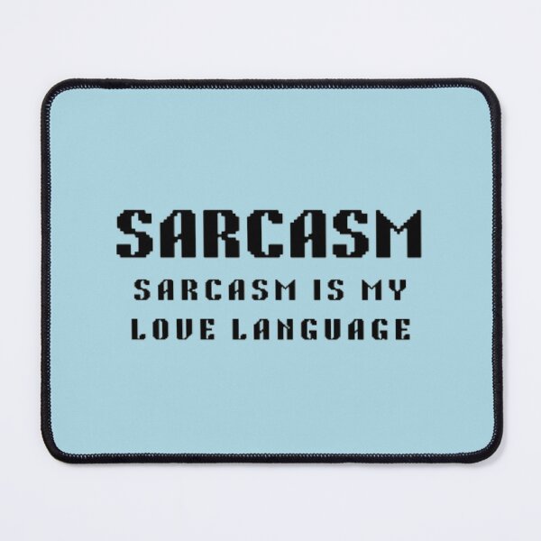 Item preview, Sarcasm is my love language, funny, sarcasm is my love  designed and sold by creativerooney.