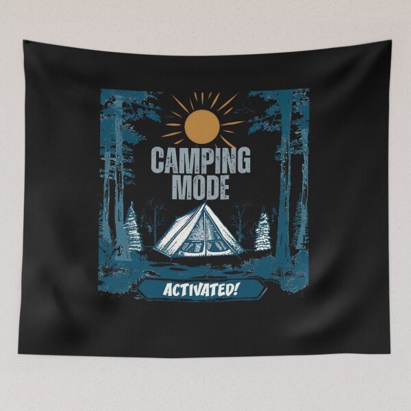 Item preview, Distressed Nature Design Camping Mode Activated designed and sold by AlienOccupation.
