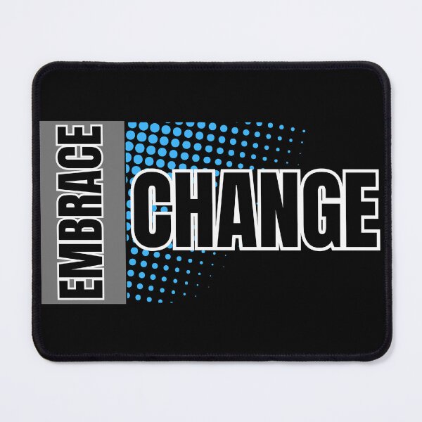 Item preview, EMBRACE CHANGE designed and sold by Inspiretouplift.