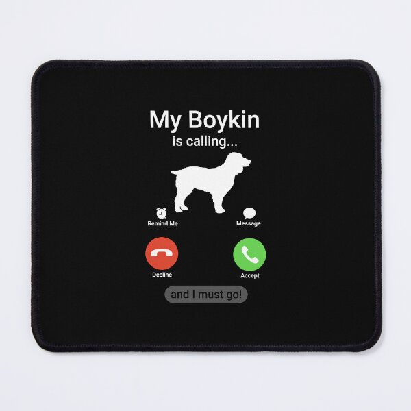 Item preview, My Boykin is Calling and I Must Go!  designed and sold by Guarddogdrive.