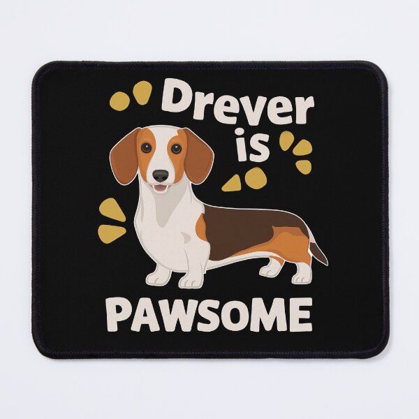 Item preview, Drever Is Pawsome designed and sold by MGRcompany.