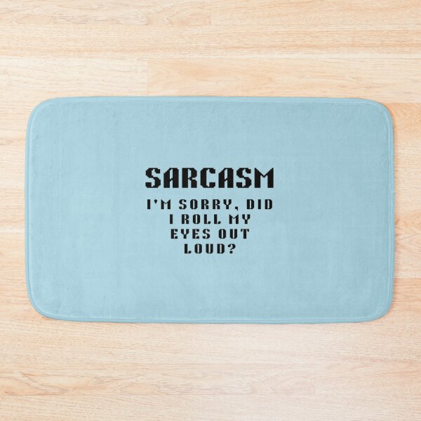 Item preview, I'm sorry did i roll my eyes out loud?  designed and sold by creativerooney.
