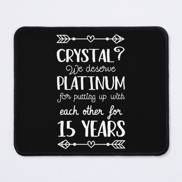 Item preview, 15th Wedding Anniversary II - Crystal? We deserve Platinum designed and sold by Lemon Pepper.