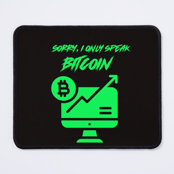 Item preview, Sorry, I only Speak Bitcoin designed and sold by Redstreak12.
