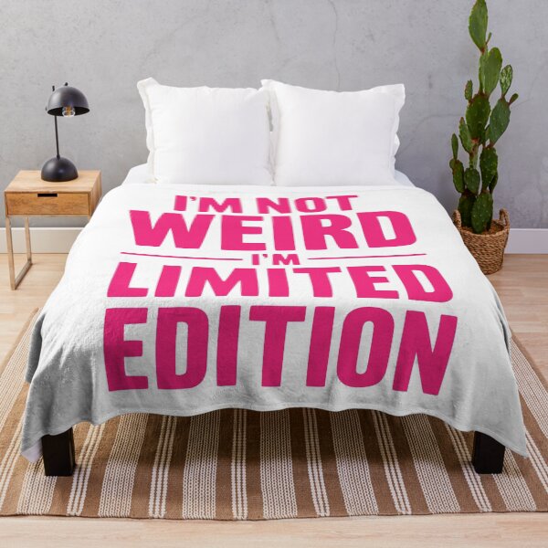 Item preview, Pink I'm not weird, i'm limited edition designed and sold by JonathanP514.