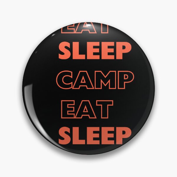 Item preview, eat sleep camp designed and sold by L Samos.