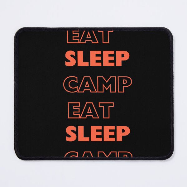 Item preview, eat sleep camp designed and sold by L Samos.