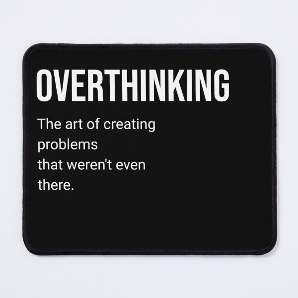 Item preview, Overthinking Sarcastic Quote Minimalist Style designed and sold by PG Illustration.