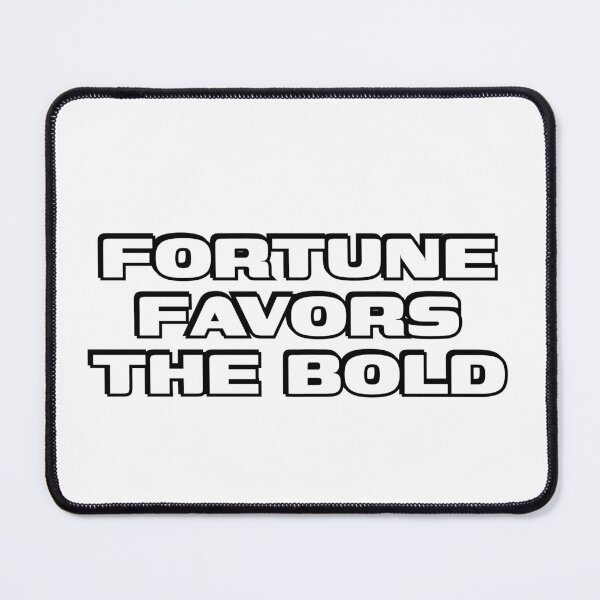 Item preview, Fortune Favors The Bold designed and sold by Inspirationmotivation.
