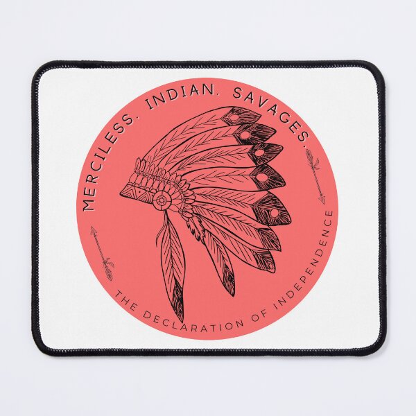 Item preview, Merciless Indian Savages designed and sold by IndigDesign.