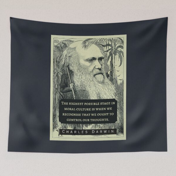 Item preview, Charles Darwin portrait and quote: The highest possible stage in moral culture is when we recognize that we ought to control our thoughts. designed and sold by artbleed.