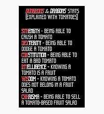 D&D Stats w/ Tomatoes Photographic Print