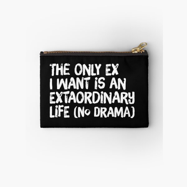 Item preview, funny saying for relationships | The only ex I want is an extraordinary life designed and sold by Swinger-Merch.