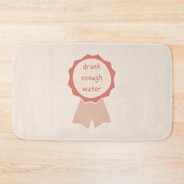 Item preview, drank enough water award designed and sold by triplewatersign.