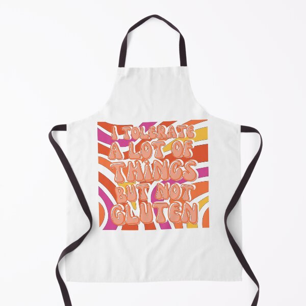 Item preview, I tolerate a lot of things but not gluten designed and sold by blancheart1.