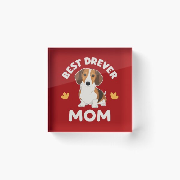 Item preview, Best Drever Mom designed and sold by MGRcompany.