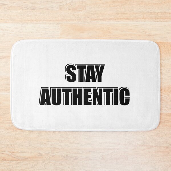 Item preview, Stay Authentic designed and sold by Inspirationmotivation.