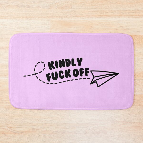 Item preview, Kindly fuck off designed and sold by Neadoodles.