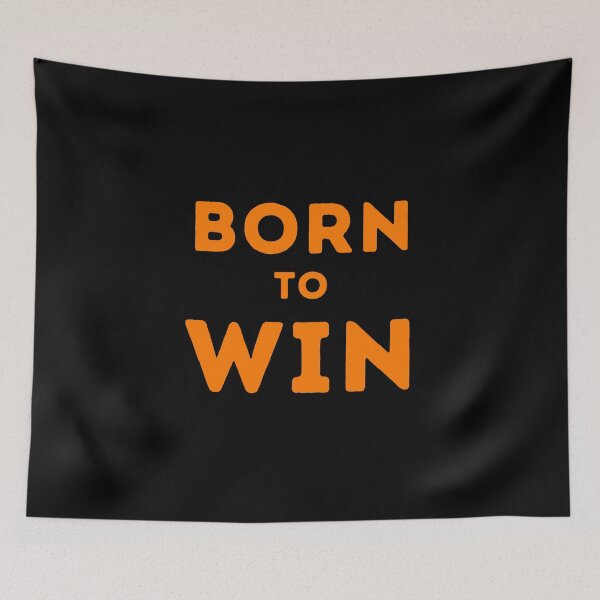 Item preview, Born to Win simple Win orange designed and sold by Weknes.