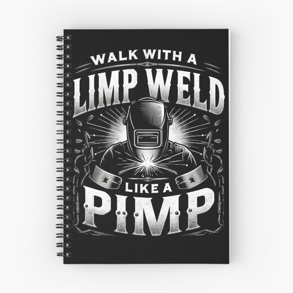 Item preview, Walk With A Limp Weld Like A Pimp Welding Welder designed and sold by Kuki-shop.
