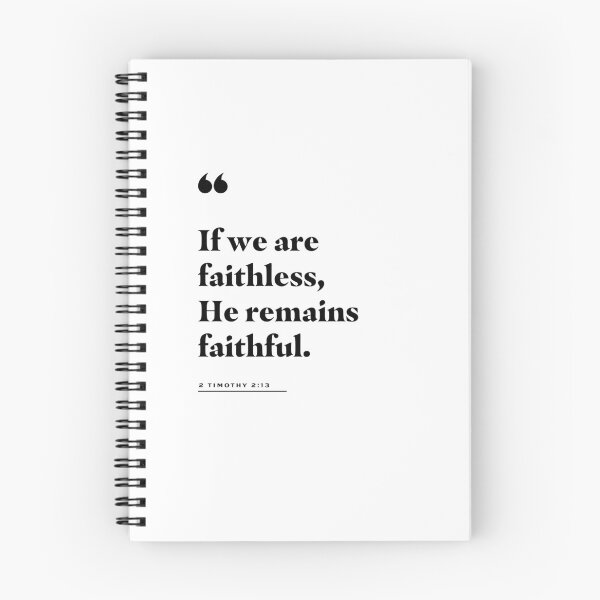 Item preview, 2 Timothy 2:13 "He Remains Faithful" designed and sold by 2fivequotes.