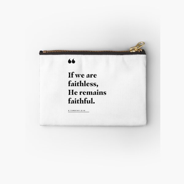 Item preview, 2 Timothy 2:13 "He Remains Faithful" designed and sold by 2fivequotes.