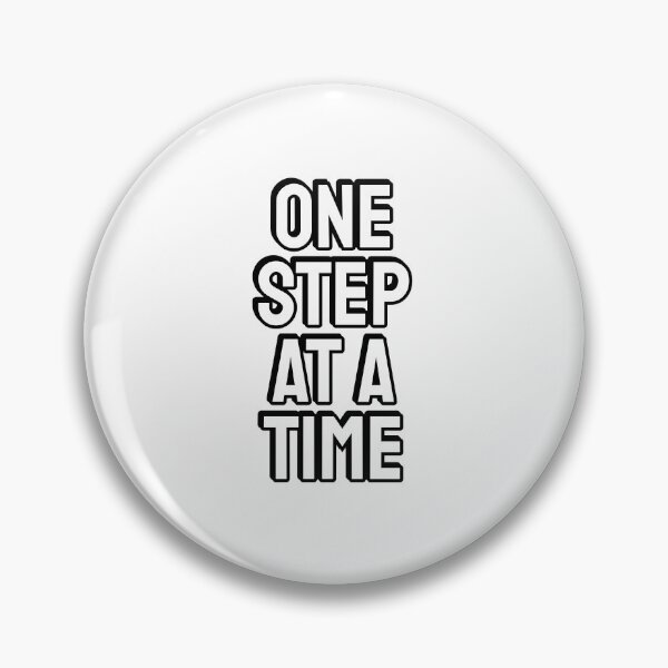 Item preview, One step at a time SHORT MOTIVATIONAL PHRASES designed and sold by Inspirationmotivation.