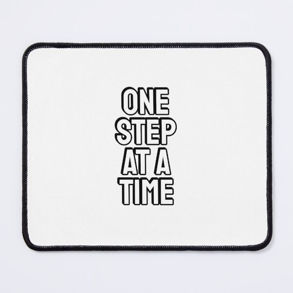 Item preview, One step at a time SHORT MOTIVATIONAL PHRASES designed and sold by Inspirationmotivation.