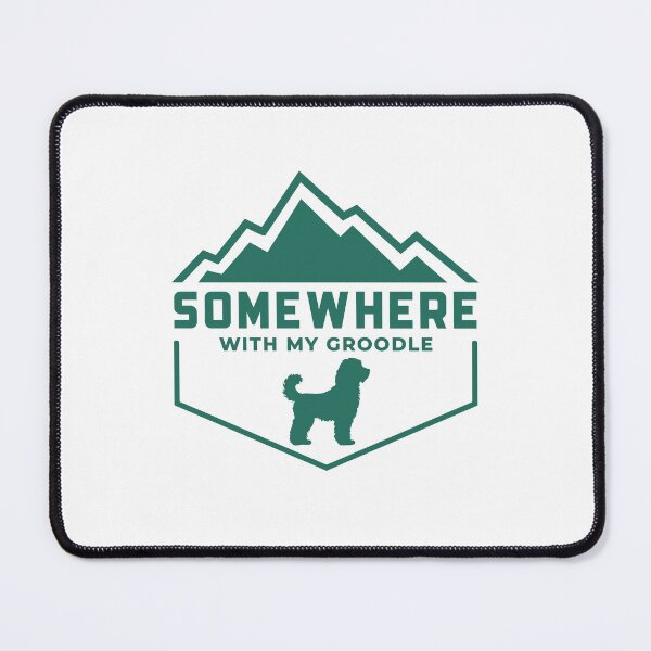 Item preview, Somewhere With My Groodle Outdoor Wilderness Gift designed and sold by Guarddogdrive.
