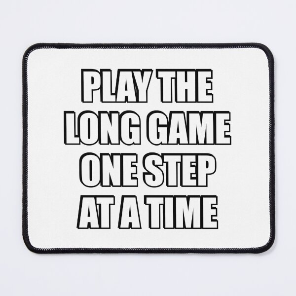 Item preview, Play the long game one step at a time designed and sold by Inspirationmotivation.