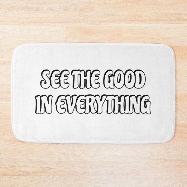 Item preview, See the good in everything  designed and sold by Inspirationmotivation.