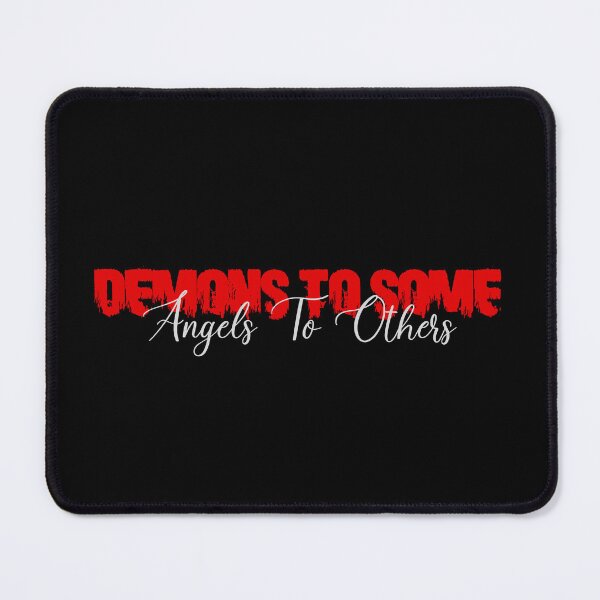 Item preview, Demons To Some Angels To Others designed and sold by BluenoseArt.
