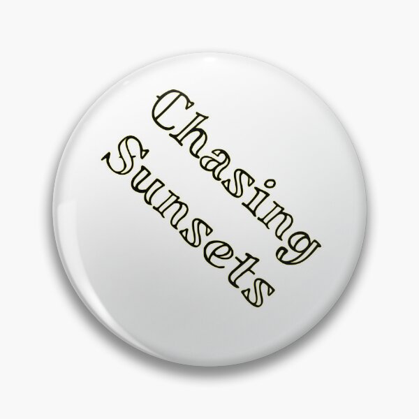 Item preview, chasing sunsets designed and sold by EuropeanPrints.