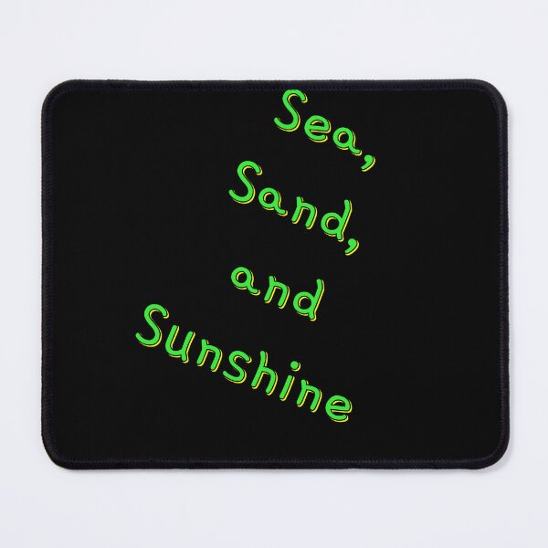Item preview, sea sand and sunshine designed and sold by EuropeanPrints.