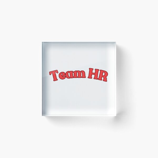 Item preview, Team HR designed and sold by mintyfresh1029.