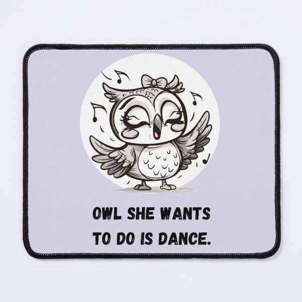 Item preview, Owl She Wants To Do Is Dance - Funny Owl T-Shirt designed and sold by BlkMoonShop.