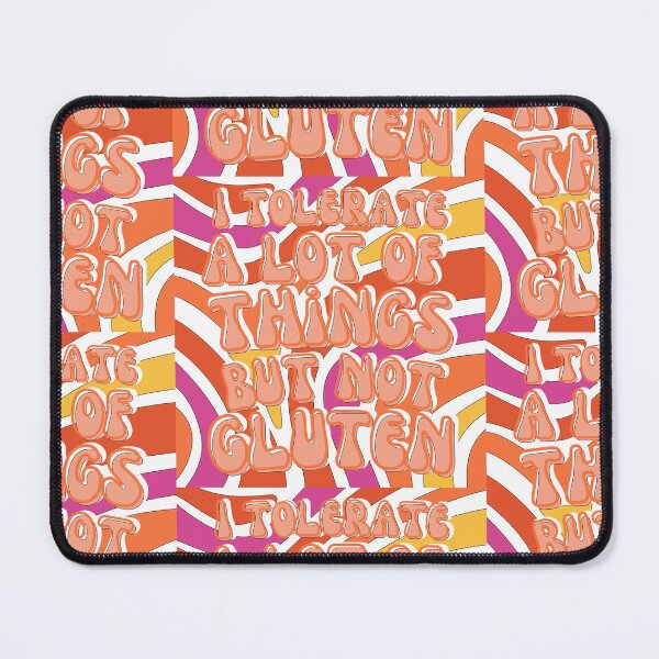 Item preview, I tolerate a lot of things but not gluten designed and sold by blancheart1.