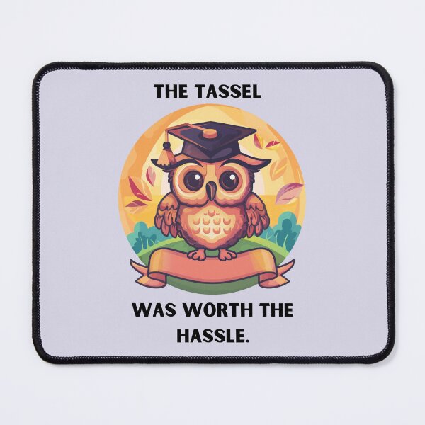 Item preview, The Tassel is Worth the Hassle - Funny Owl Design designed and sold by BlkMoonShop.