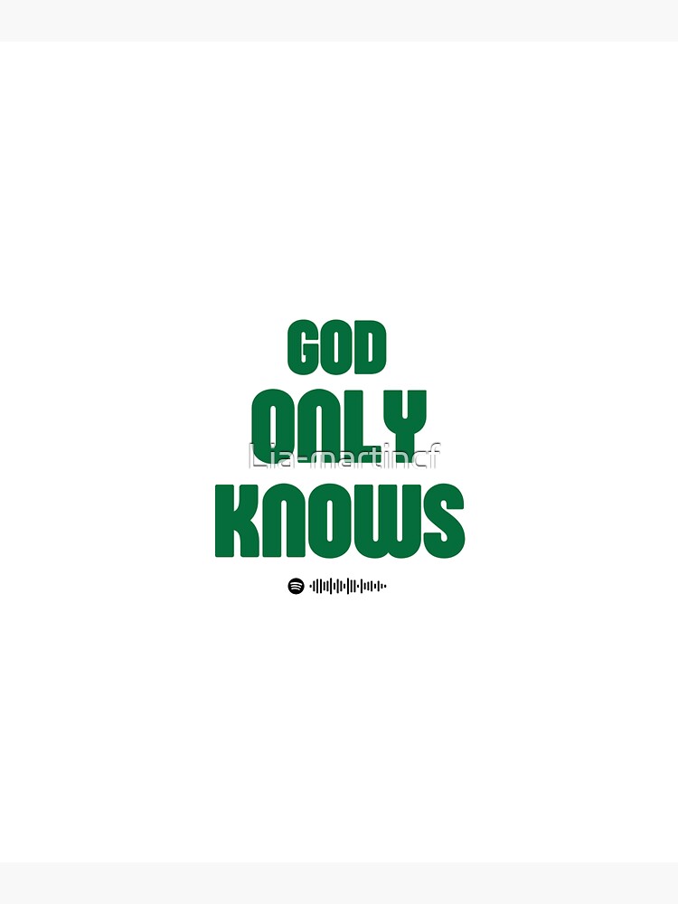 God Only Knows Green