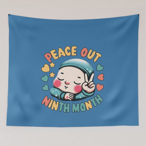 Item preview, Peace Out,Ninth,Month,GIFT,First Day,NewBorn,Mom designed and sold by FINALSHOP1.