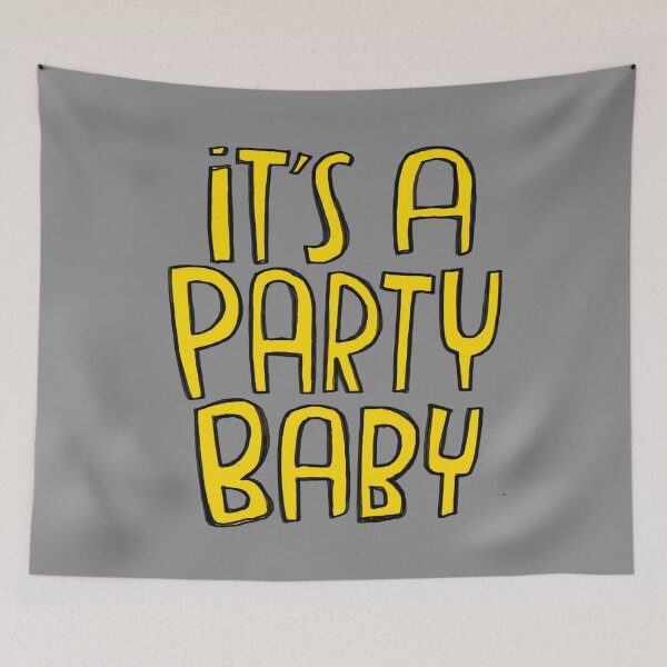 Item preview, It's a party baby designed and sold by badlydrawnbabe.