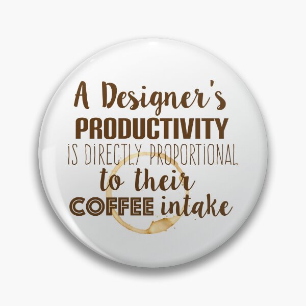 Item preview, Design and coffee are directly proportional designed and sold by Gudrun Eckleben.