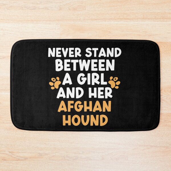 Item preview, Never Stand Between A Girl And Her Afghan Hound designed and sold by TheAnimalZ00.