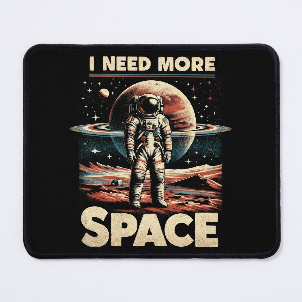 Item preview, Lunar Explorer's Solace Design, I need more space, Astronaut designed and sold by Apogee Publishing.