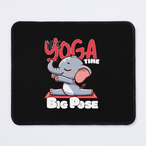Item preview, Yoga time, Big pose, It's yoga time, Elephant in yoga designed and sold by antcpjr682.
